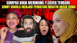 VANNY VABIOLA TERBARU !! IT MUST HAVE BEEN LOVE - ROXETTE COVER !! REACTION