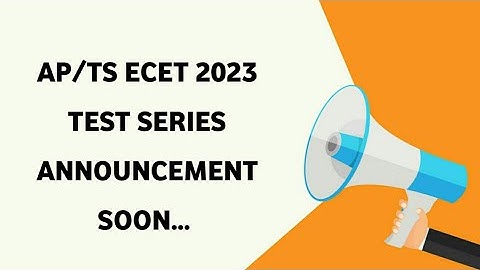 AP/TS ECET 2023 TEST SERIES ANNOUNCEMENT| ap Ecet 2023 date| TS ECET 2023 exam date