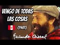 Vengo de todas las cosas - Lima (1987) - Facundo Cabral