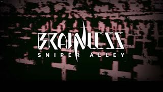 Brainless - Sniper Alley