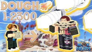 Noob to Max Level 1-2300 using DOUGH Fruit In Bloxfruits|Roblox