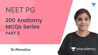 200 Anatomy MCQs Series (Part-5) | NEET PG 2021 | Dr. Monalisa
