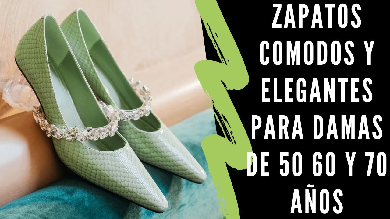 ZAPATOS Y ELEGANTES PARA DAMA DE 50 60 Y 70 AÑOS SEÑORAS MODERNAS COMODOS PARA MUJER - YouTube