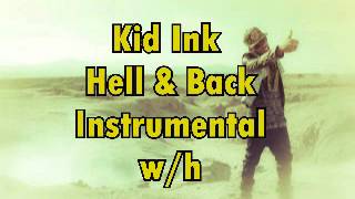 Kid Ink - Hell And Back instrumental with hook + DL Link