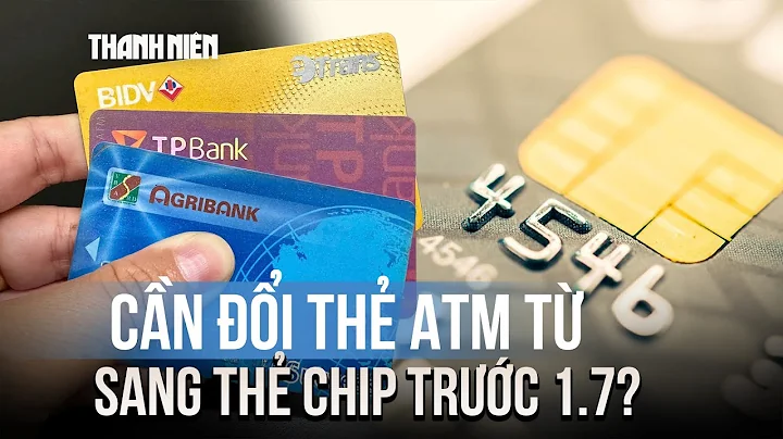 Cần chuyển đổi thẻ ATM từ sang thẻ chip trước 1/7/2025?
