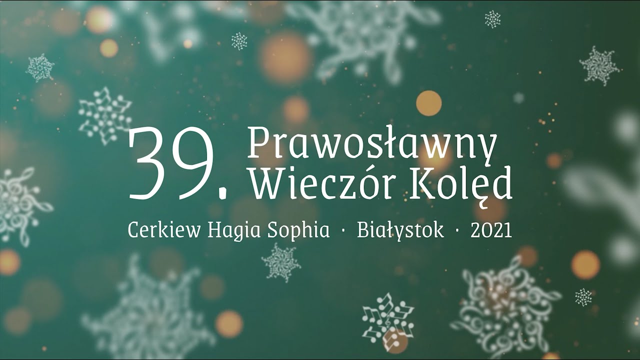 39. Prawosławny Wieczór Kolęd