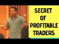 Secrets of profitable traders | my secrets#learn with me