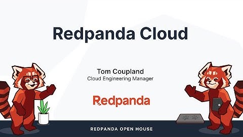 Demo: See Redpanda Cloud in action (Open House 2022)
