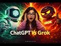 Chatgpt vs Grok | Things you would like to know about ChatGpt & Grok |