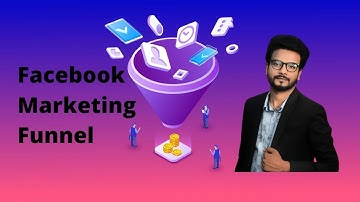 What is Facebook  Marketing Funnel in  Bangla Tutorial | Sales Funnel Overview | Shamim Hosen