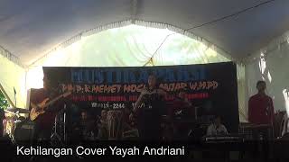 Kehilangan Cover Yayah Andriani (LIVE SHOW NEGLASARI PAMARICAN CIAMIS