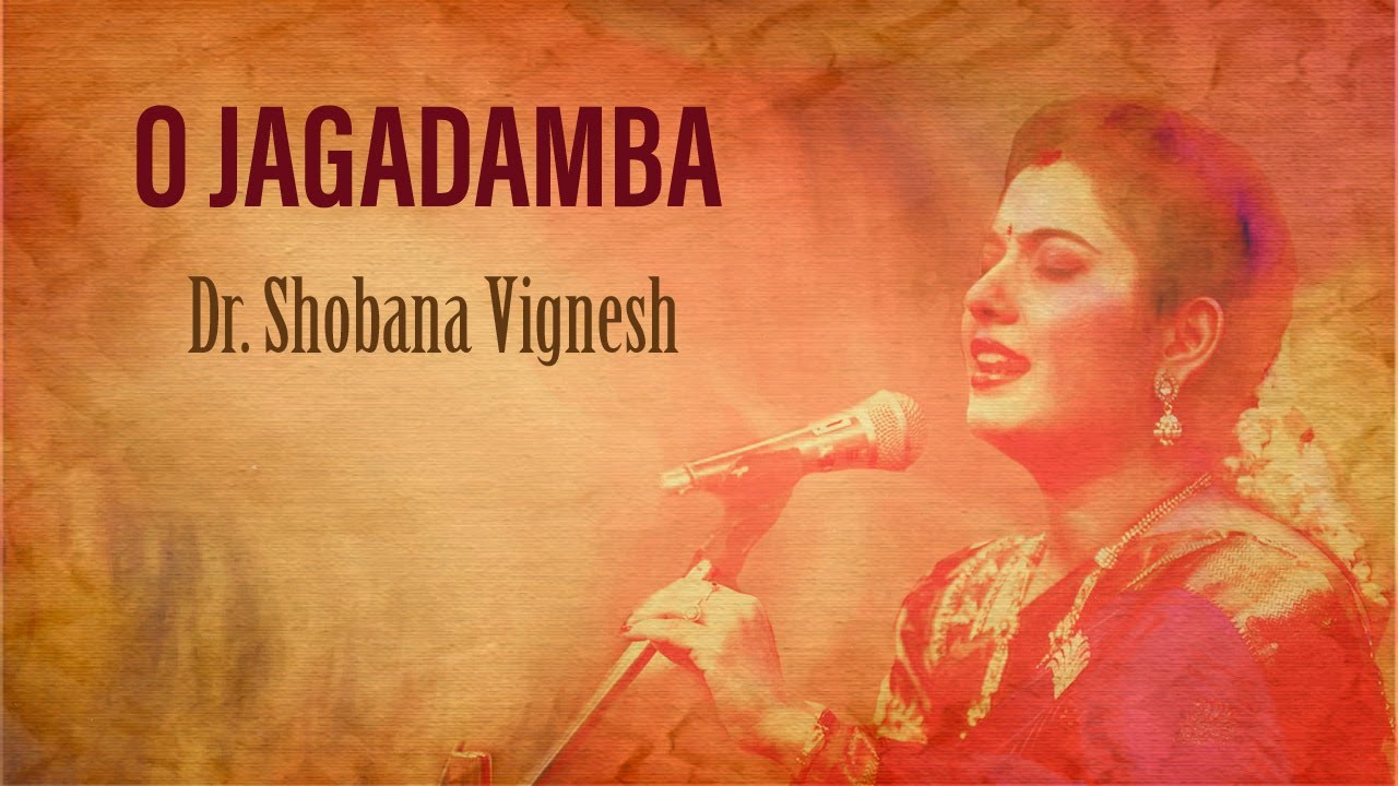 O Jagadamba | Dr. Shobana Vignesh | Sri. Syama Sastri