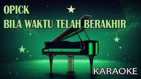 Thumbnail of Opick Bila Waktu Telah Berakhir Karaoke