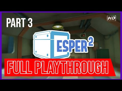 Esper 2 | VR FULL playthrough Meta Oculus Quest GAMEPLAY | Part 3 | NO COMMENTARY