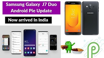 Galaxy J7 Duo  Android 9.0 Pie and One UI Update Rolling Out I Android Pie Update In India [Hindi]