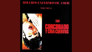 Video thumbnail of "Corcobado y Cría Cuervos - Somos"