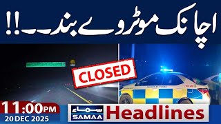 ⚠️ High Alert in Punjab | Motorway Closed | 11  PM News Headlines | 20 Dec 2025 | SAMAA TV