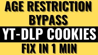 yt-dlp Cookies Tutorial: Download Age-Restricted Videos | Bypass YouTube Age Block
