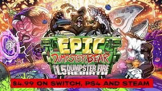 Epic Dumpster Bear 1.5 DX Launch Day Trailer