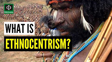 What is Ethnocentrism?