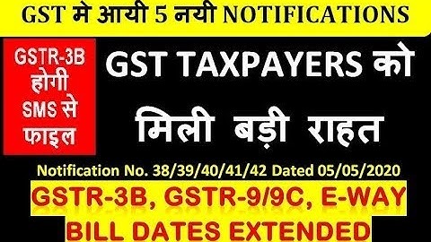 BIG GST NEWS | Date Extended For GSTR-3B & GSTR-9 I E-way Bill | GSTR-3B Can be Filled Through SMS
