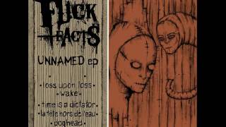 Fuck the Facts  -  Unnamed (Full Ep) 2010