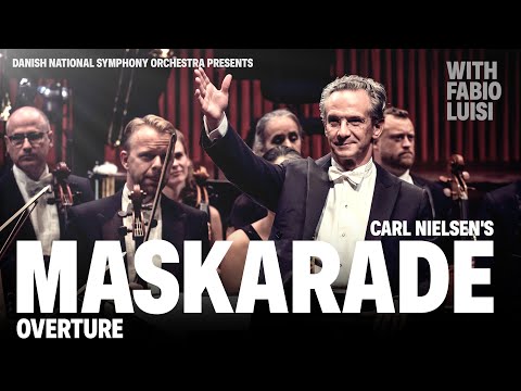 Maskarade Overture - Carl Nielsen // Danish National Symphony Orchestra with Fabio Luisi (Live)