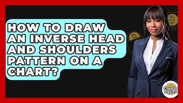 How To Draw An Inverse Head And Shoulders Pattern On A Chart? - CryptoBasics360.com