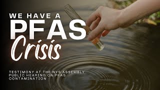 CCE's Testimony at the NYS Assembly Public Hearing on PFAS Contamination