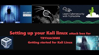setting up your kali linux attack box for tryhackme