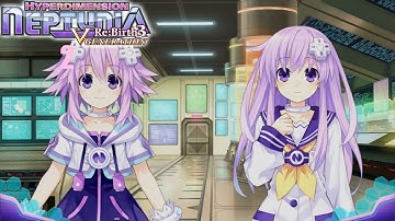 Hyperdimension Neptunia Re;birth3 Part 2 - All Work And No Play | CPU Cyan Heart