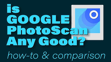 Google PhotoScan vs. Flatbed Scanner - How-to and Comparison
