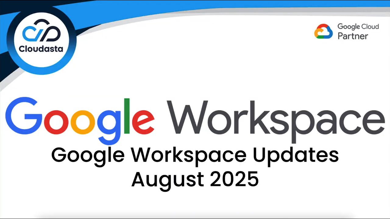 Google Workspace Updates - August 2025 - YouTube
