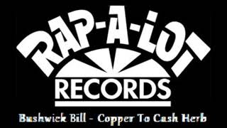 Bushwick Bill - Copper To Cash (Instrumental) (Reduced By DJBILLYHO)