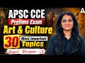 APSC CCE PRELIMS 2026 | ART & CULTURE | RAPID REVISION 30 TOPICS By Sumita Ma'am