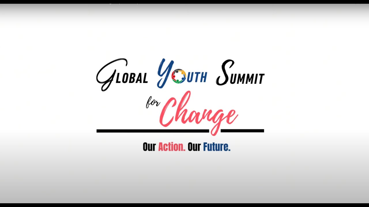 The Global Youth Summit for Change (GYSC) 2025 - YouTube