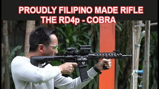 Proudly Filipino Made Rifles The RD4p-Cobra ang RD4p Cobra