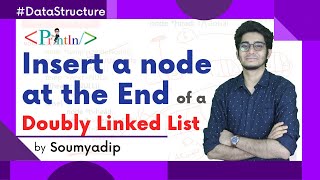 #3.3 Insert a Node at the End of a Doubly Linked List | with Coding | Data Structures | Println