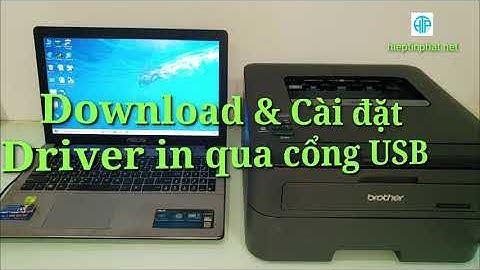 Hướng dẫn cài driver máy in brother 2360