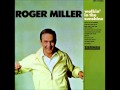 Roger Miller - I'd Come Back To Me