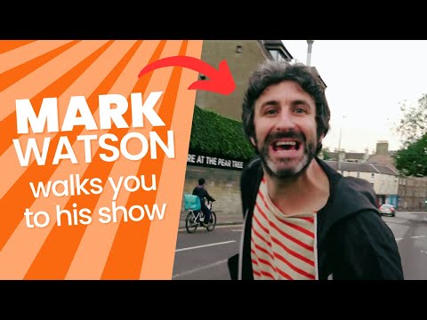 Walking You To My Edinburgh Fringe Show | Mark Watson