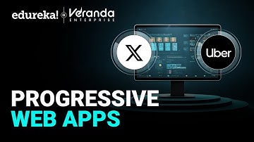 Progressive Web Apps | What are Progressive Web Apps | Progressive Web Apps for Beginners | Edureka