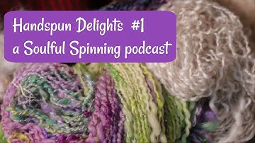 Handspun Delights #1