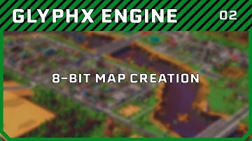 GlyphX engine #02 - 8-bit map creation tutorial
