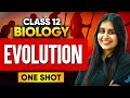 Class 12 Biology : Evolution Full Chapter One Shot🔥| Board Exam 2026 | Chelsy Mam #infinitylearn
