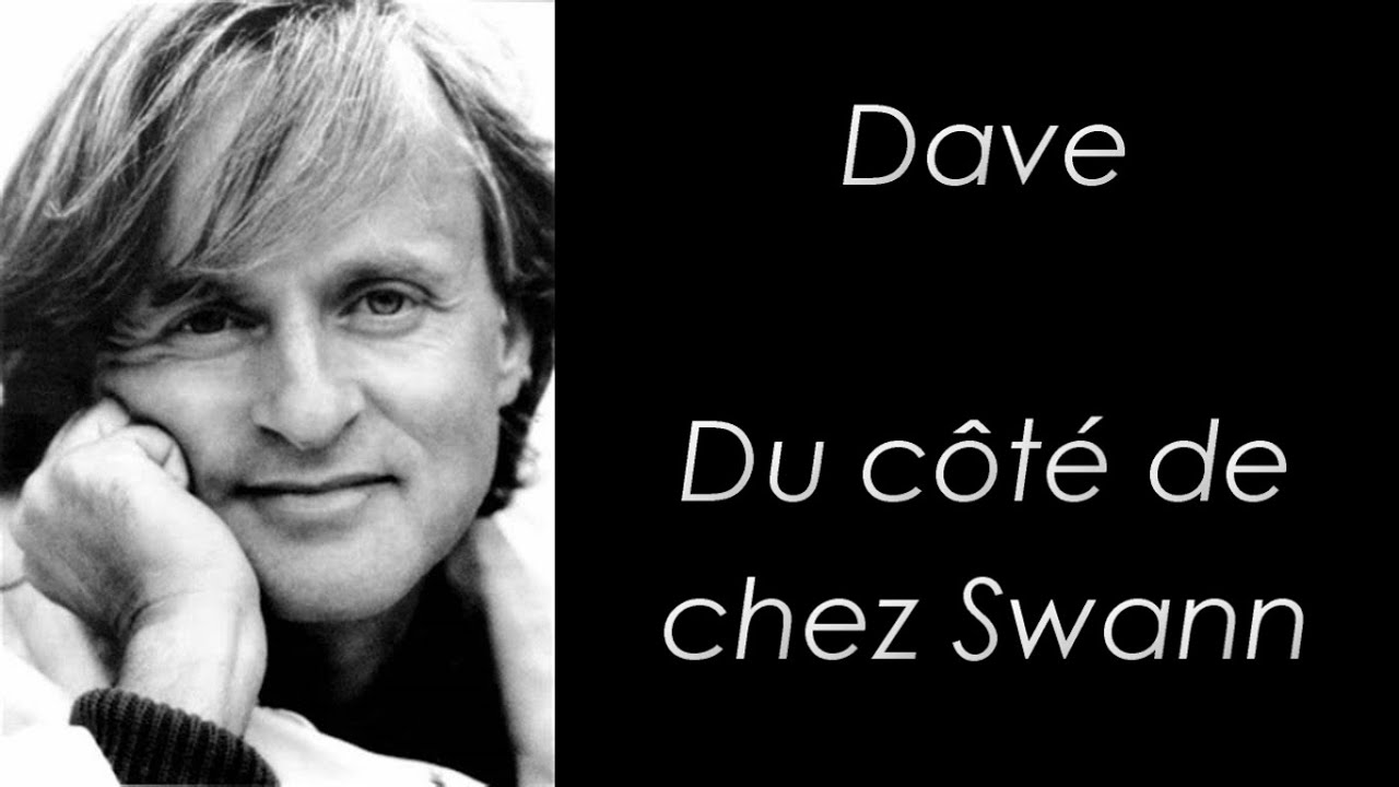 dave-du-c-t-de-chez-swann-paroles-youtube