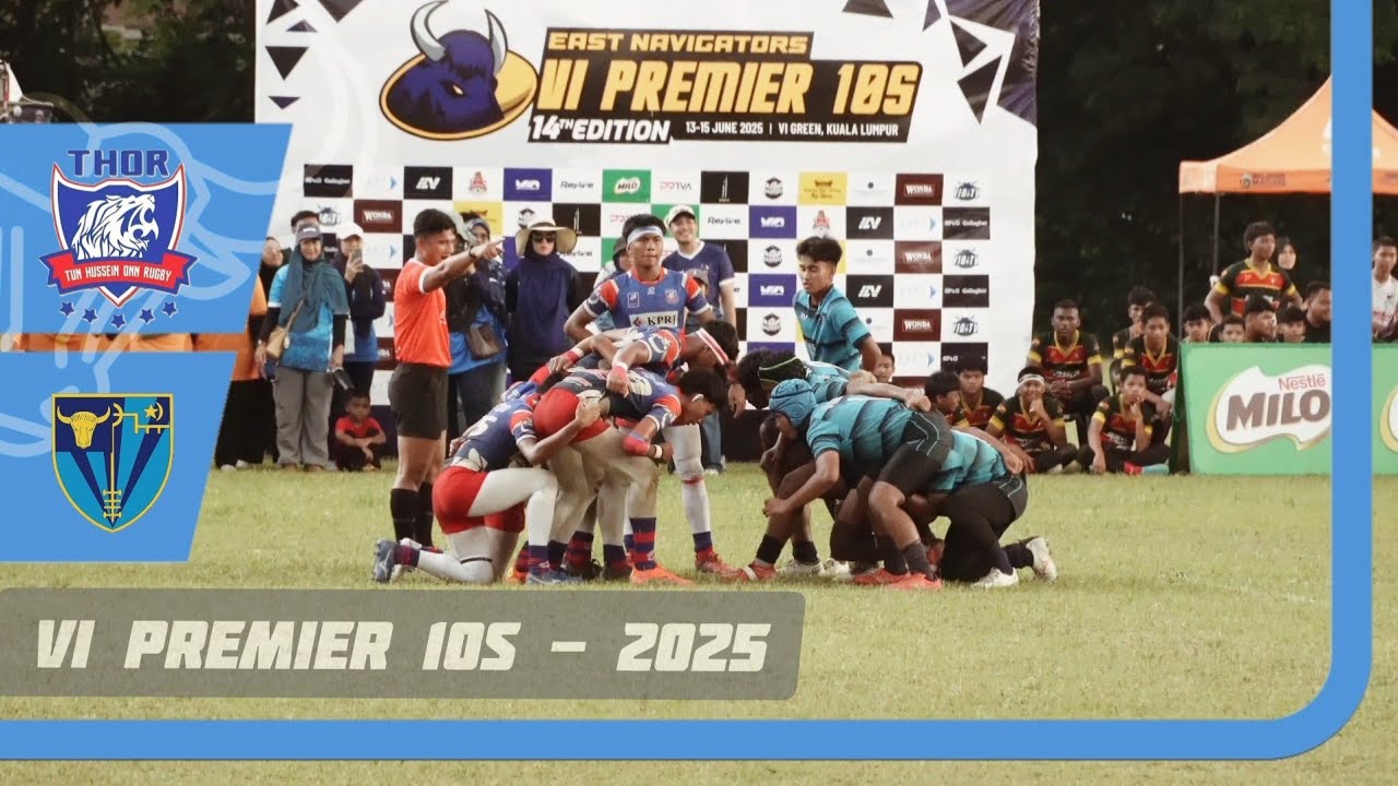 VI Premier 10's - U17 - Cup Final - Tun Hussein Onn Rugby (THOR) vs Victoria Institution (VI)