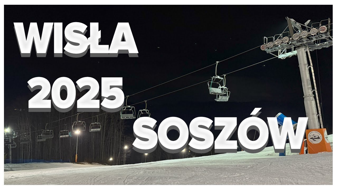 Narty Wisła 2025 ⛷️ Soszów wieczorem 🚠