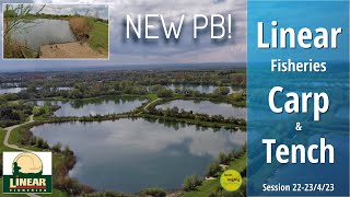 Linear Fisheries - Carp &amp; Tench - New PB On A New Lake - Tar Farm 8 - 22➜23/4/23 (Video 400)