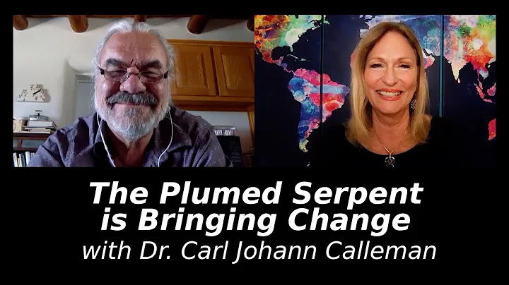 The Plumed Serpent is Bringing Change with Dr. Car...